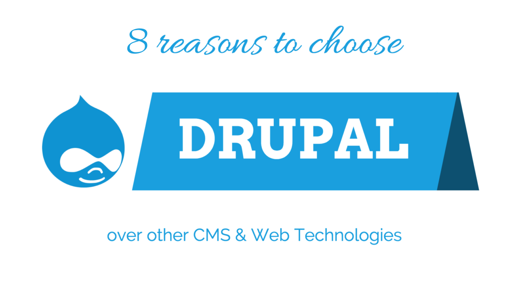 8 Reasons Why Your Startup Must Consider Using Drupal