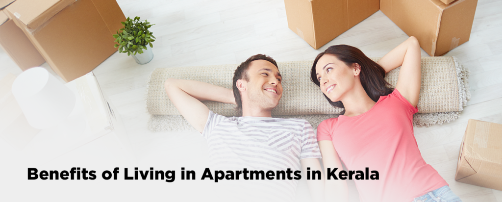 Benefits Of Living In Apartments In Kerala